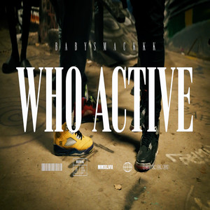 Who Active by BabySmackkk
