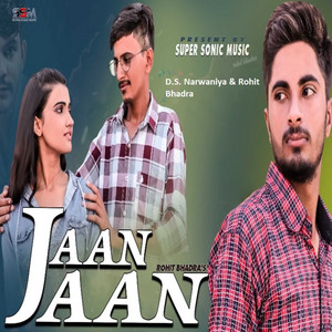D.S. Narwaniya & Rohit Bhadra - Jaan Jaan