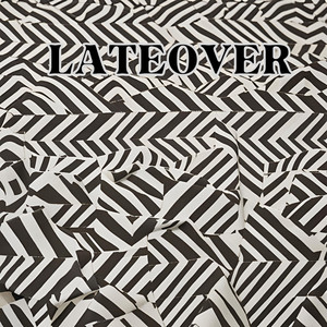 Lateover by Natalie Roberts