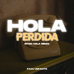 Hola Perdida (Intro Hola) [Remix]