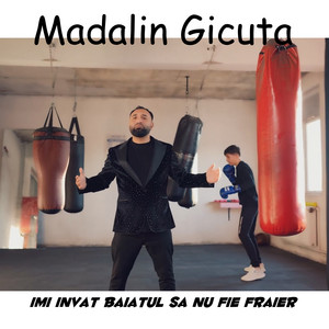 Madalin Gicuta - Imi invat baiatul sa nu fie fraier