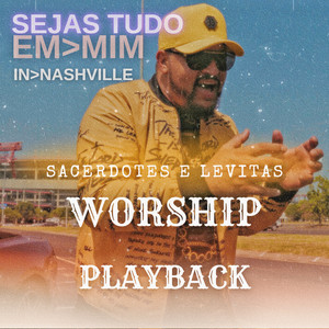 Sejas Tudo em Mim - In Nashville (Playback)