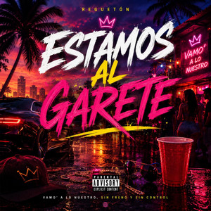 ESTAMOS AL GARETE by Createch