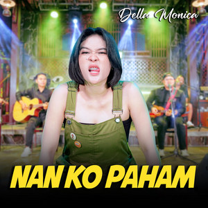 DELLA MONICA - Nan Ko Paham