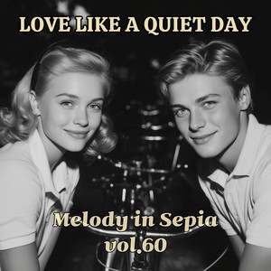 Since I Loved You by Melody in Sepia