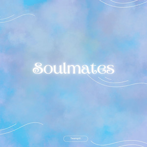 Soulmates - Radio Edit by Teampiti