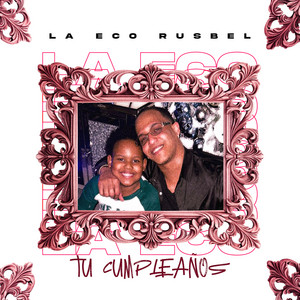 La Eco Rusbel - Tu Cumpleaños