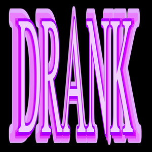 DRANK! by Aar$h