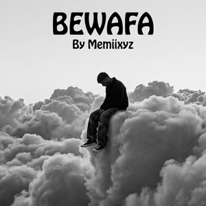 Bewafa by Memiixyz