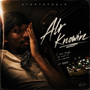 Alr Knowin by StoryofGelo, Yung Debo