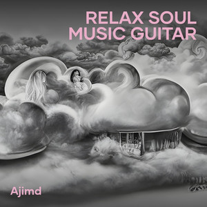AjiMD - Relax Soul Music Guitar