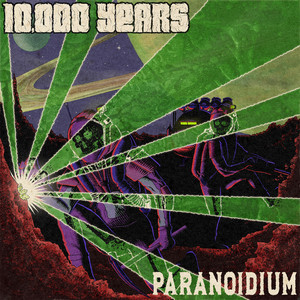 Paranoidium by 10,000 Years