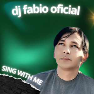 Djfabiooficial - Sing with Me
