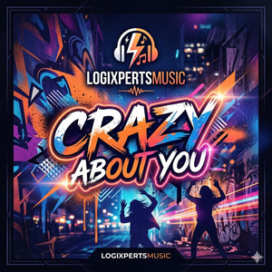 crazy about you by logixpertsmusic