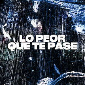 Lo peor que te pase by David LS