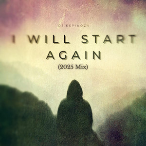 I Will Start Again (2025 Mix)