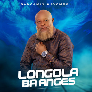 Benjamin Kayombo - Longola Ba Anges (Live)