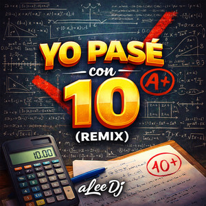 aLee DJ - Yo Pase Con 10 (Remix)