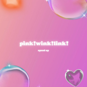 Niu - Pink! Wink! Link! - Sped Up