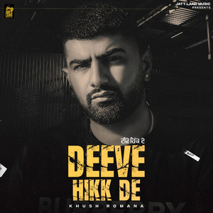 Khush Romana - Deeve Hikk De
