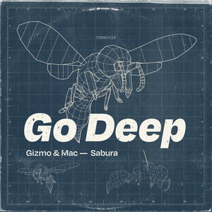 Go Deep by Sabura, Gizmo (DE), Mac (DE)