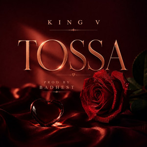 Tossa by KING V RW