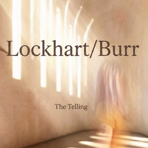 The Telling (Original Studio Recording) by Tom Burr, Benny Lockhart