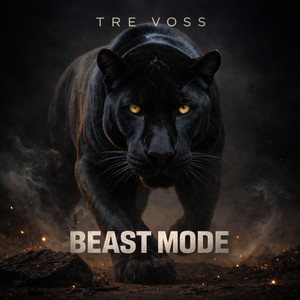 Back In Beast Mode by Tre Voss