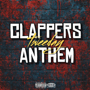 Clappers Anthem by Tweeday