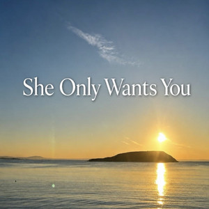 She Only Wants You by CKY3