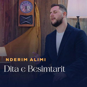 Nderim Alimi - Dita E Besimtarit
