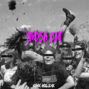 Mosh Pit - Single by NXMX MXLXKX | Spotify