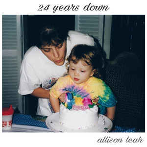 24 years down by Allison Leah