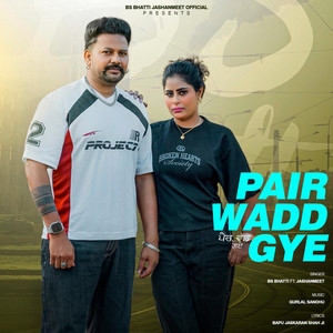 BS Bhatti - Pair Wadd Gye (feat. Jashanmeet)