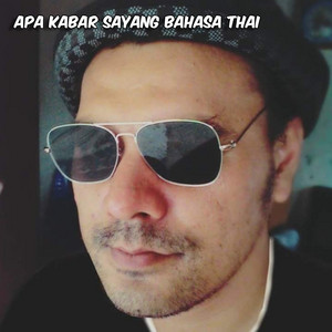 KAUKAB - Apa Kabar Sayang Bahasa Thai