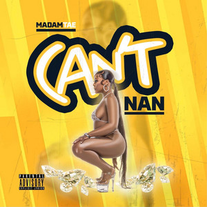 Can't Nan by Madam Tae, Murda Man