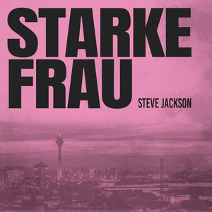 Starke Frau by Steve Jackson
