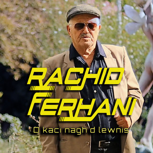 Rachid Ferhani & Lydia Sadoudi - Ax Arraw-Im Ad Ruhegh