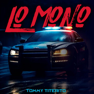 Lo Mono by Tommy Titerito