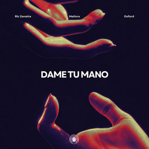 Dame Tu Mano by RIC ZANATTA, Meliora, Oxford