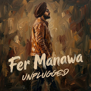 Fer Manawa (Unplugged) by Amzee Sandhu