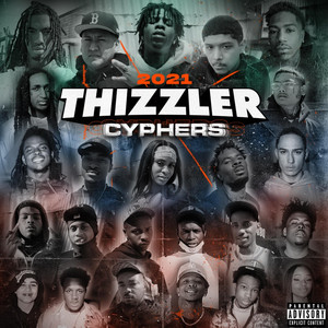 Thizzler Cypher x Killsiiwilla by Thizzler On The Roof, Young Slo-Be, EBK Young Joc, GB, Bankroll Raedoe