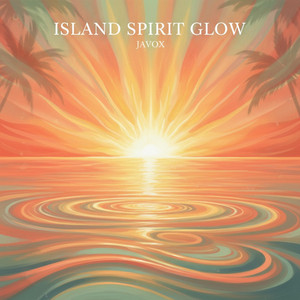 Island Spirit Glow by JaVox