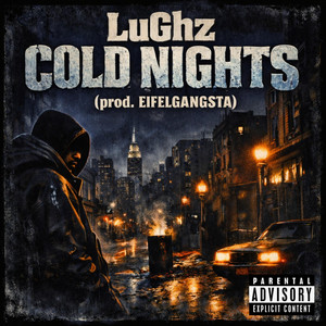 Cold Nights by Eifelgangsta, LuGhz