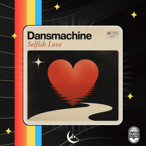 Selfish Love by Dansmachine