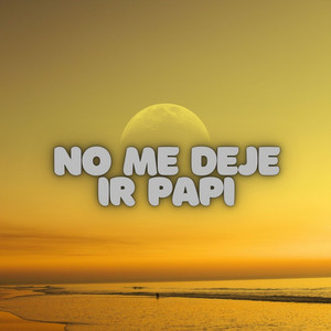 Lauren Lamar - No Me Deje Ir Papi