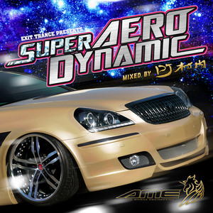 Exit Trance Presents Super Aerodynamic ‑「コンピレーション」by