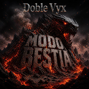 MODO BESTIA by Doble Vyx