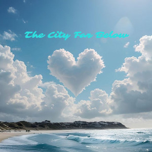 Sea South - The City Far Below