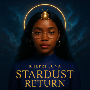 Stardust Return by Khepri Luna